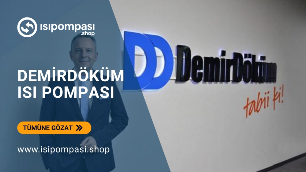 DEMİRDÖKÜM ISI POMPASI